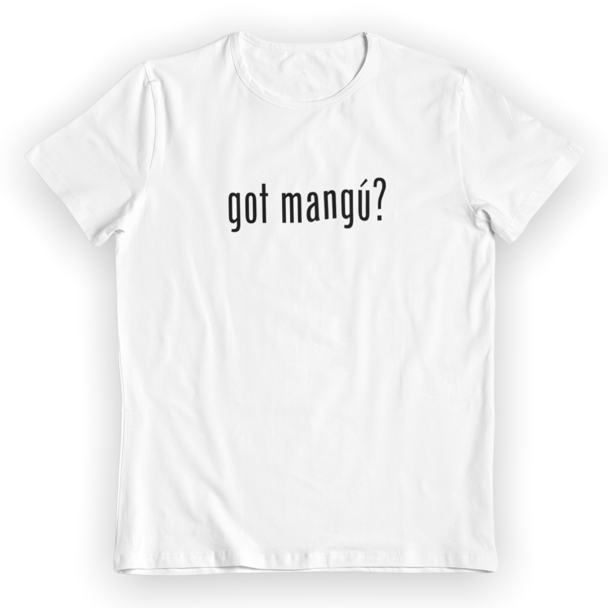 Got Mangú? Shirt