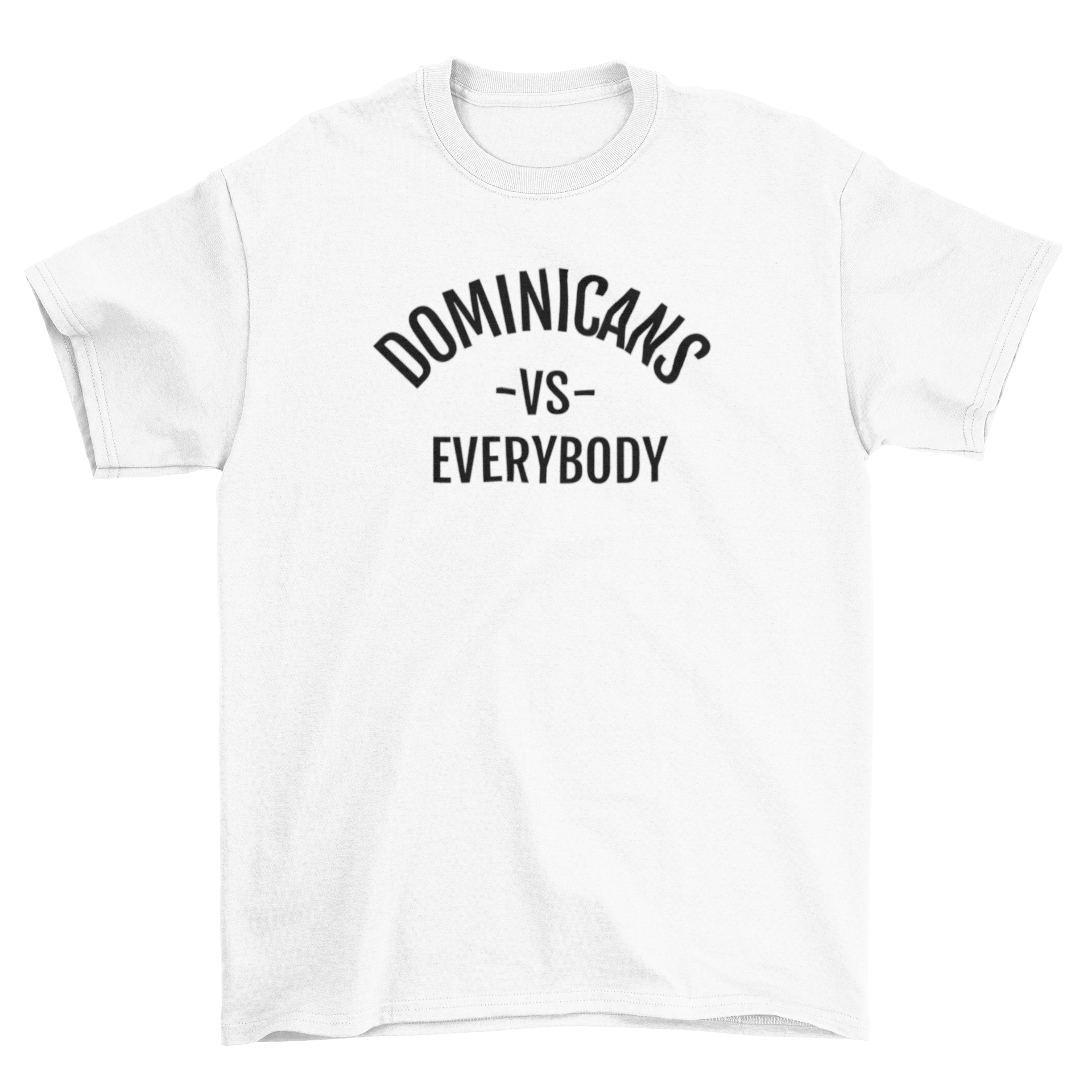 Dominicans vs Everybody Unisex Shirt